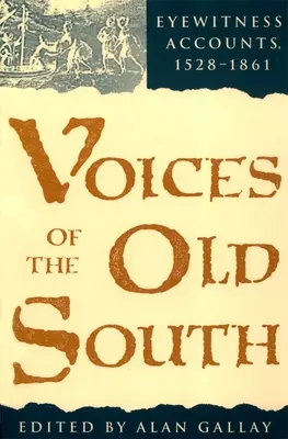 Voci del vecchio Sud: Testimonianze oculari, 15281861 - Voices of the Old South: Eyewitness Accounts, 15281861