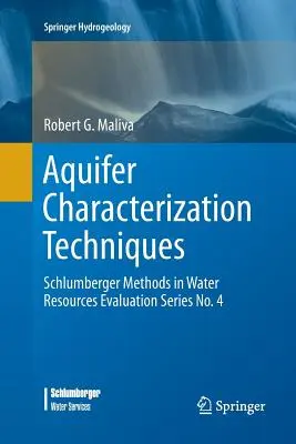 Tecniche di caratterizzazione degli acquiferi: Metodi Schlumberger per la valutazione delle risorse idriche, serie n. 4. - Aquifer Characterization Techniques: Schlumberger Methods in Water Resources Evaluation Series No. 4