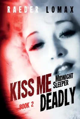 Kiss Me Deadly: Speakeasies, Bootleggers, Flappers - Ricatti e inganni nelle strade della Manhattan del Proibizionismo - Kiss Me Deadly: Speakeasies, Bootleggers, Flappers - Blackmail and Deception on the Streets of Prohibition Era Manhattan