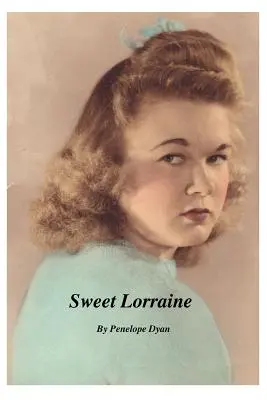Dolce Lorena - Sweet Lorraine