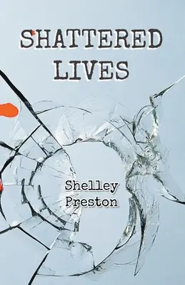 Vite in frantumi - Shattered Lives