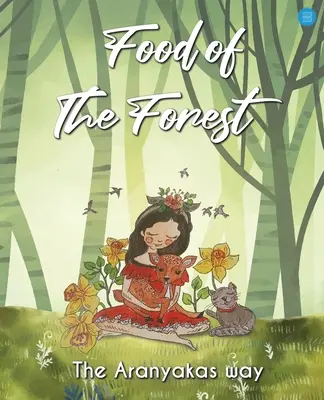Il cibo della foresta - Food Of The Forest