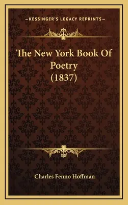 Il libro di poesia di New York (1837) - The New York Book Of Poetry (1837)