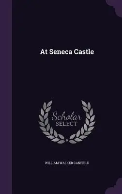 Al castello di Seneca - At Seneca Castle