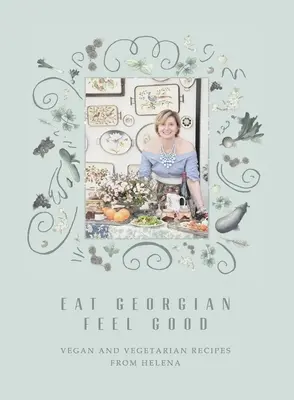 Mangiare georgiano e sentirsi bene - Eat Georgian Feel Good