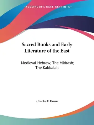 Libri sacri e letteratura antica dell'Oriente: Ebraico medievale; Midrash; Cabala - Sacred Books and Early Literature of the East: Medieval Hebrew; The Midrash; The Kabbalah