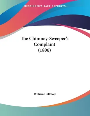 La lamentela dello spazzacamino (1806) - The Chimney-Sweeper's Complaint (1806)