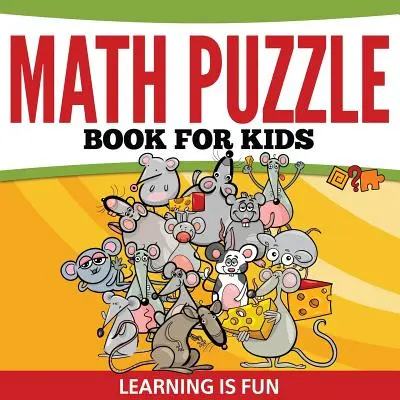 Libro di puzzle matematici per bambini: Imparare è divertente - Math Puzzle Book For Kids: Learning Is Fun