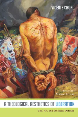 Estetica teologica della liberazione - A Theological Aesthetics of Liberation