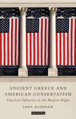 L'antica Grecia e il conservatorismo americano: Influenza classica sulla destra moderna - Ancient Greece and American Conservatism: Classical Influence on the Modern Right