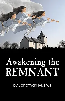 Risvegliare il resto - Awakening the Remnant
