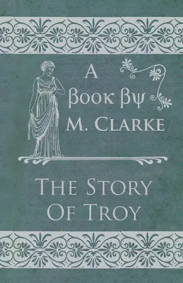 La storia di Troia - The Story Of Troy