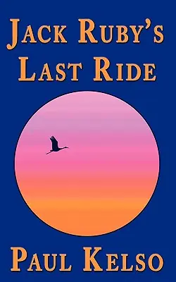 L'ultima corsa di Jack Ruby - Jack Ruby's Last Ride