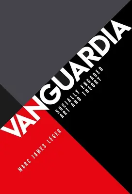 Vanguardia: Arte e teoria socialmente impegnate - Vanguardia: Socially Engaged Art and Theory