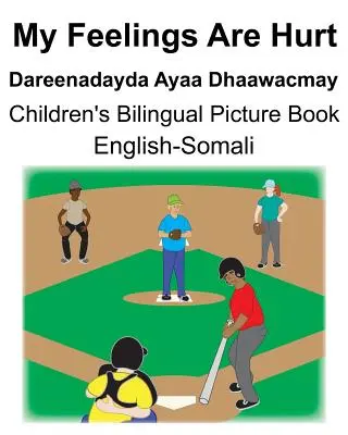 Inglese-Somalo I miei sentimenti sono feriti/Dareenadayda Ayaa Dhaawacmay Libro illustrato bilingue per bambini - English-Somali My Feelings Are Hurt/Dareenadayda Ayaa Dhaawacmay Children's Bilingual Picture Book