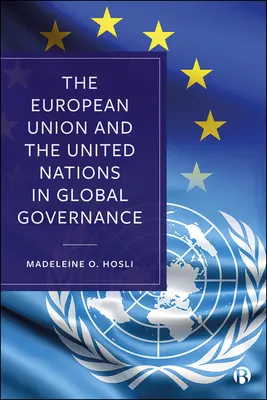 L'Unione europea e le Nazioni Unite nella governance globale - The European Union and the United Nations in Global Governance