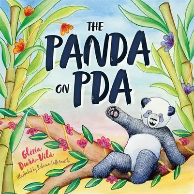 Il Panda sul PDA: Un'introduzione per bambini all'evitamento della domanda patologica - The Panda on PDA: A Children's Introduction to Pathological Demand Avoidance