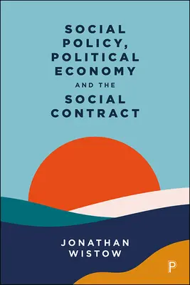 Politica sociale, economia politica e contratto sociale - Social Policy, Political Economy and the Social Contract