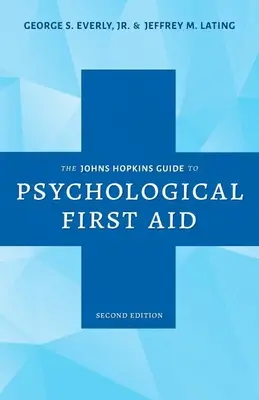 La guida Johns Hopkins al primo soccorso psicologico - The Johns Hopkins Guide to Psychological First Aid