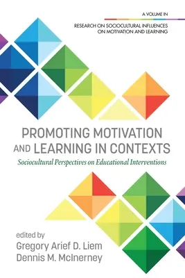 Promuovere la motivazione e l'apprendimento nei contesti: Prospettive socioculturali sugli interventi educativi - Promoting Motivation and Learning in Contexts: Sociocultural Perspectives on Educational Interventions