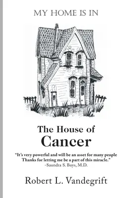 La mia casa è nella casa del cancro - My Home Is In The House Of Cancer