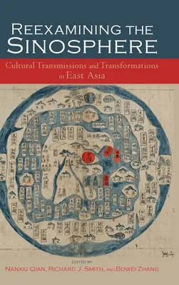 Riesaminare la Sinosfera: Trasmissioni e trasformazioni in Asia orientale - Reexamining the Sinosphere: Transmissions and Transformations in East Asia