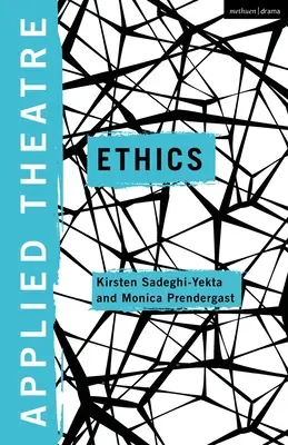 Teatro applicato: Etica - Applied Theatre: Ethics