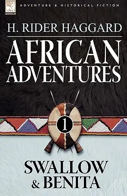 Avventure africane: 1 - La rondine e Benita - African Adventures: 1-Swallow & Benita