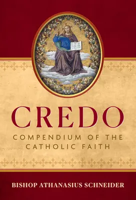 Credo: Compendio della fede cattolica - Credo: Compendium of the Catholic Faith