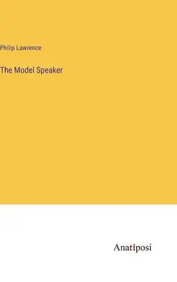 L'oratore modello - The Model Speaker