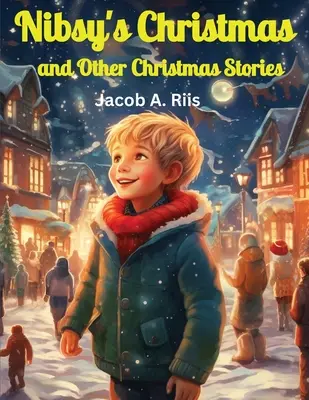 Il Natale di Nibsy e altre storie di Natale - Nibsy's Christmas and Other Christmas Stories