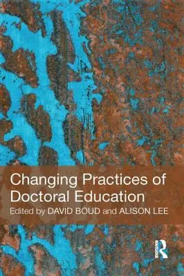 Il cambiamento delle pratiche di formazione dottorale - Changing Practices of Doctoral Education