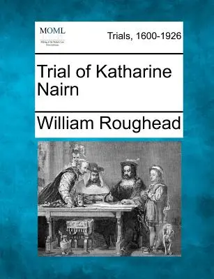 Processo a Katharine Nairn - Trial of Katharine Nairn