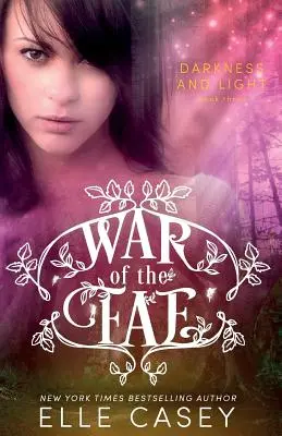 La guerra dei Fae (Libro 3, Tenebre e luce) - War of the Fae (Book 3, Darkness & Light)
