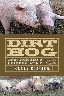 Il maiale della sporcizia - Dirt Hog