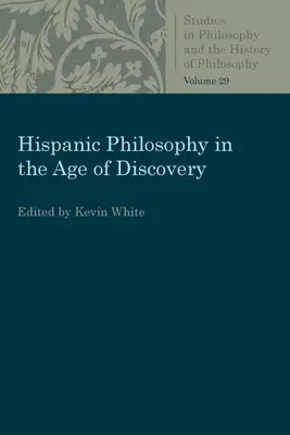 La filosofia ispanica nell'età delle scoperte - Hispanic Philosophy in the Age of Discovery