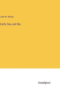 Terra, mare e cielo - Earth, Sea, and Sky
