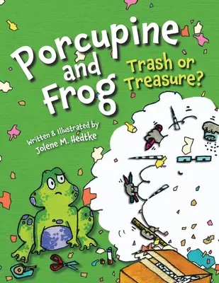 L'istrice e la rana: spazzatura o tesoro? - Porcupine and Frog: Trash or Treasure?