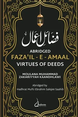 Fazail e Amaal - Virtù delle azioni - Edizione abbreviata - Fazail e Amaal - Virtues of Deeds - Abridged Edition