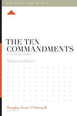 I dieci comandamenti: Uno studio di 12 settimane - The Ten Commandments: A 12-Week Study