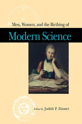 Uomini, donne e la nascita della scienza moderna - Men, Women, and the Birthing of Modern Science