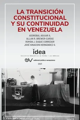 La Transicinanza Costituzionale e la sua continuità in Venezuela - La Transicin Constitucional Y Su Continuidad En Venezuela