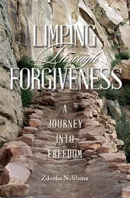 Zoppicare attraverso il perdono: Un viaggio verso la libertà - Limping Through Forgiveness: A Journey Into Freedom