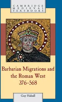 Migrazioni barbariche e Occidente romano, 376-568 - Barbarian Migrations and the Roman West, 376-568