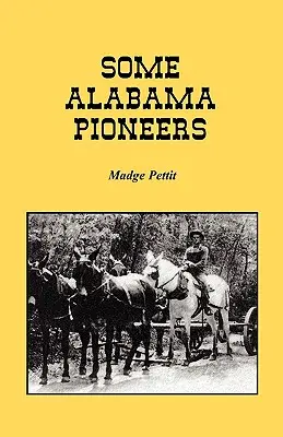 Alcuni pionieri dell'Alabama - Some Alabama Pioneers