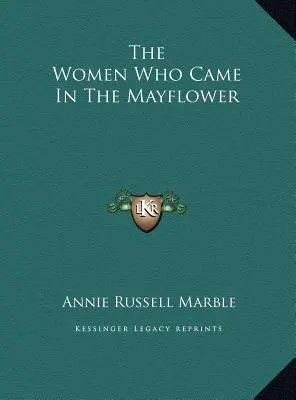 Le donne che arrivarono nel Mayflower - The Women Who Came In The Mayflower