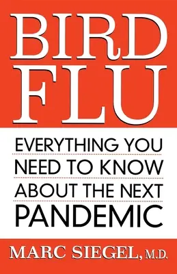 Influenza aviaria: Tutto quello che c'è da sapere sulla prossima pandemia - Bird Flu: Everything You Need to Know about the Next Pandemic
