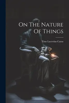 Sulla natura delle cose - On The Nature Of Things