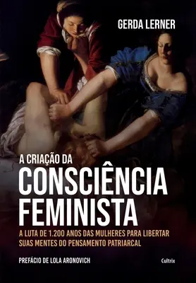 Una criao da conscincia feminista - A criao da conscincia feminista