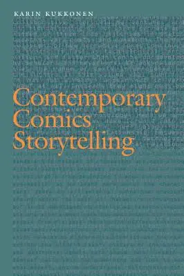 La narrazione contemporanea dei fumetti - Contemporary Comics Storytelling